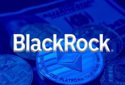 giá bitcoin: Blackrock cập nhật hồ sơ S-1 cho Ethereum ETF, đánh dấu bước tiến tới ra mắt
